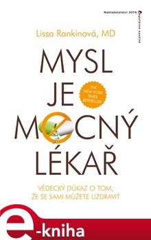 Mysl je mocný lékař - Lissa Rankinová