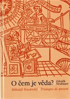 O čem je věda? - Zdeněk Neubauer