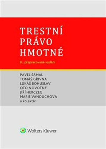 Trestní právo hmotné - Pavel Šámal, Marie Vanduchová, Tomáš Gřivna, Rudolf Vokoun, Oto Novotný, Jiří Herczeg, kolektiv autorů