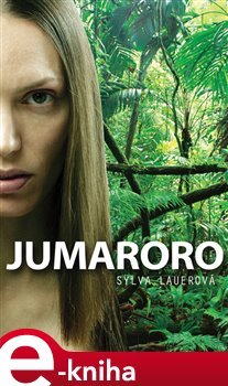 Jumaroro - Sylva Lauerová