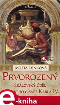 Prvorozený - Melita Denková