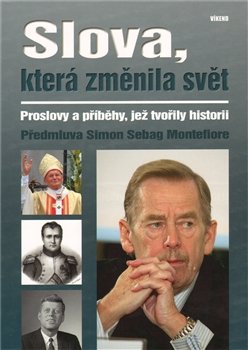 Slova, která změnila svět - Simon Sebag Montefiore