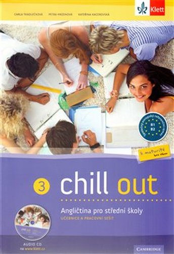 Chill Out 3 : učebnice s prac.sešitem + CD MP3 - Petra Mrzenová, Kateřina Kacerovská, Carla Tkadlečková