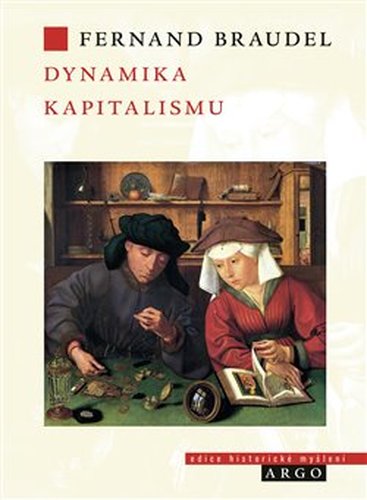 Dynamika kapitalismu - Fernard Braudel