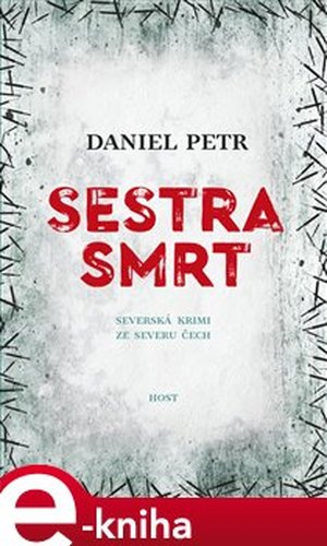 Sestra smrt - Daniel Petr