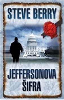 Jeffersonova šifra - Steve Berry