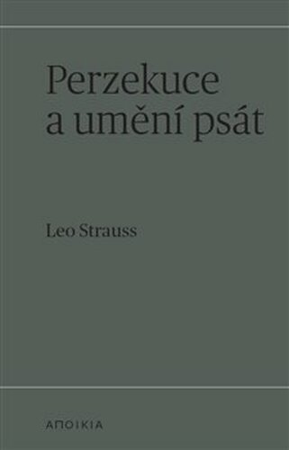 Perzekuce a umění psát - Leo Strauss