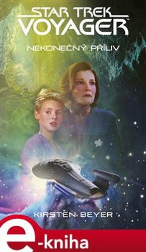 Star Trek: Voyager – Nekonečný příliv - Kirsten Beyer