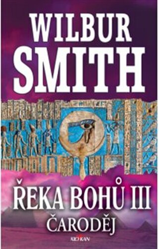 Řeka bohů III - Wilbur Smith