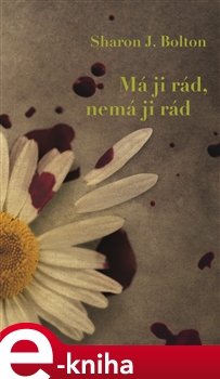 Má ji rád, nemá ji rád - S.J. Bolton