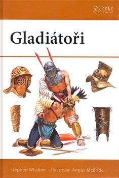 Gladiátoři - Stephen Wisdom