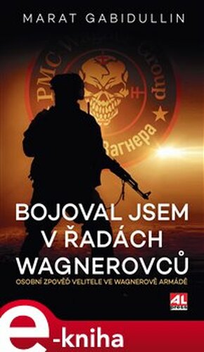 Bojoval jsem v řadách Wagnerovců