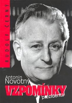 Vzpomínky prezidenta - Antonín Novotný