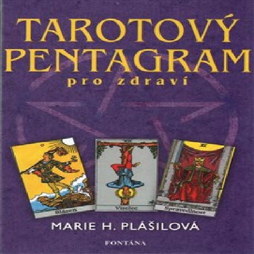 Tarotový pentagram pro zdraví