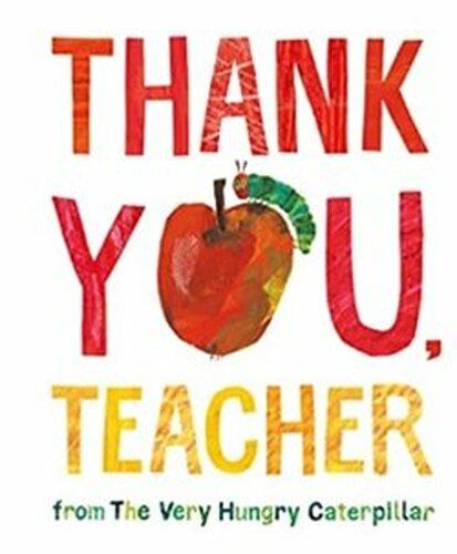 Thank You, Teacher from The Very Hungry Caterpillar: Bilderbuch