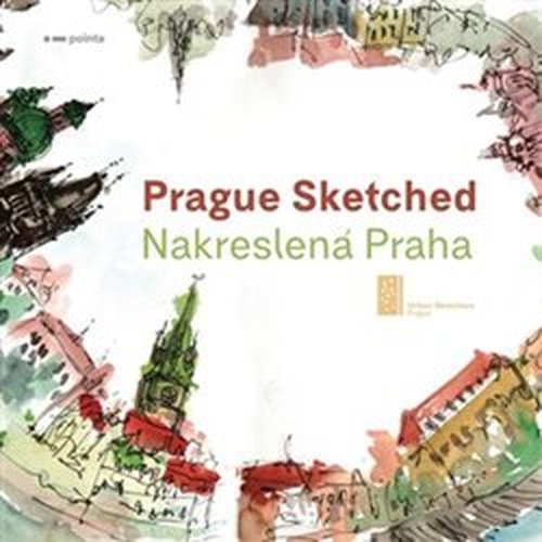 Prague Sketched/Nakreslená Praha