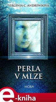 Perla v mlze - Virginia Cleo Andrewsová