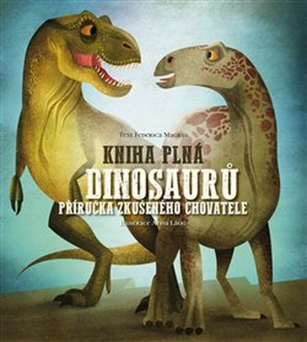 Kniha plná dinosaurů - Federica Magrin