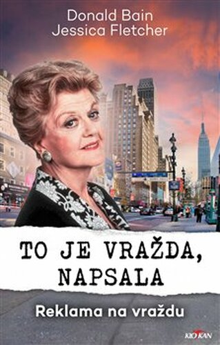 To je vražda, napsala: Reklama na vraždu - Donald Bain