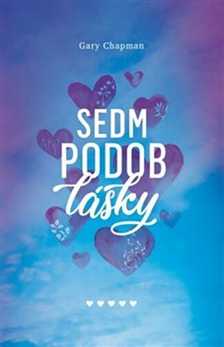 Sedm podob lásky - Gary Chapman