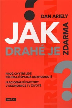 Jak drahé je zdarma? - Dan Ariely