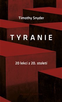 Tyranie: 20 lekcí z 20. století