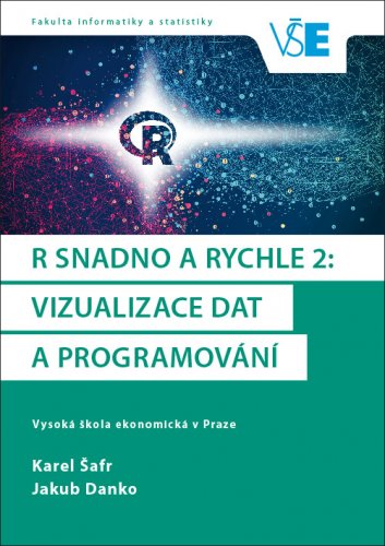 R snadno a rychle 2: Vizualizace dat a programování