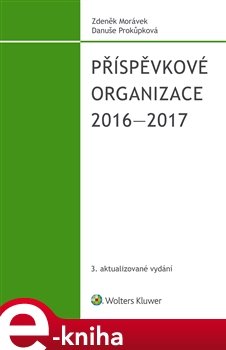 Příspěvkové organizace 2016-2017 - Danuše Prokůpková, Zdeněk Morávek