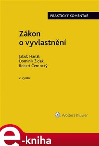 Zákon o vyvlastnění (184/2006 Sb.) - Jakub Hanák, Robert Černocký, Dominik Židek