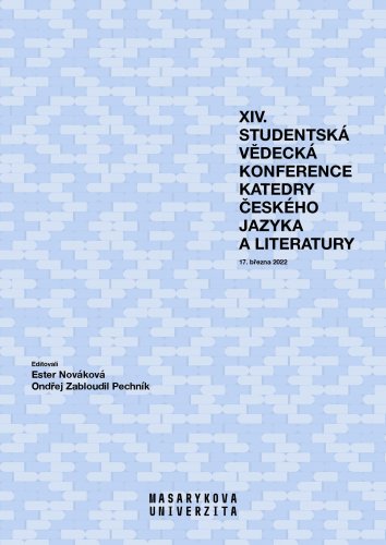 XIV. studentská vědecká konference Katedry českého jazyka a literatury