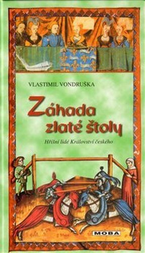 Záhada zlaté štoly - Vlastimil Vondruška