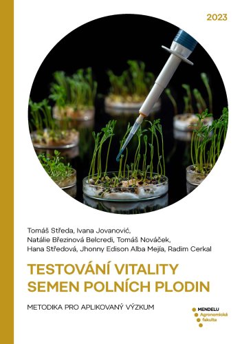 Testování vitality semen polních plodin. Metodika pro aplikovaný výzkum