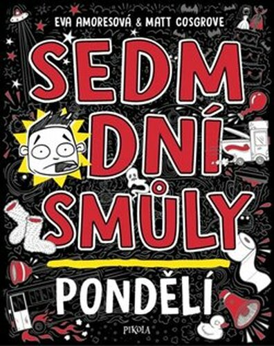 Sedm dní smůly: Pondělí - Eva Amoresová, Matt Cosgrove