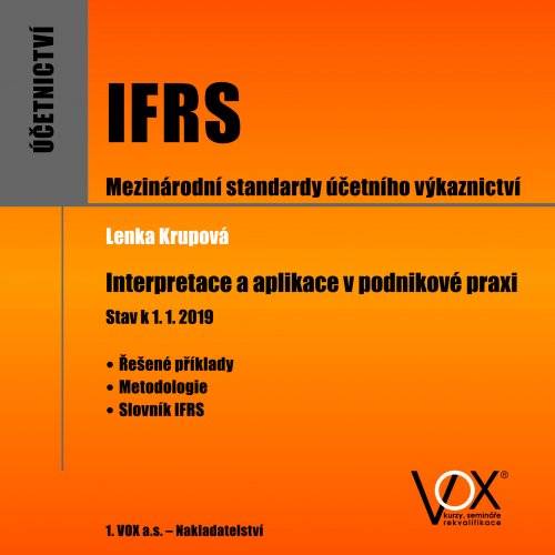 IFRS/Mezinárodní standardy účetního výkaznictví – INTERPRETACE A APLIKACE V PODNIKOVÉ PRAXI