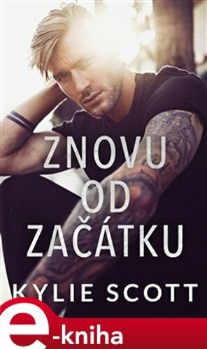 Znovu od začátku - Kylie Scott