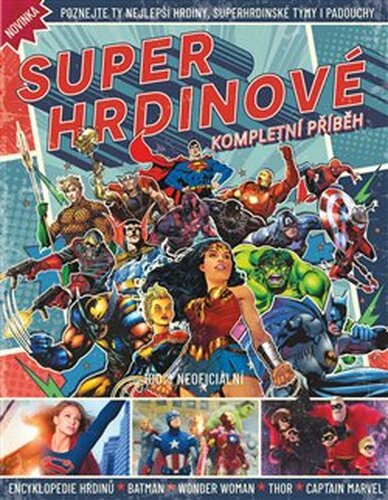 Superhrdinové – Kompletní příběh