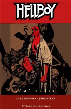 Hellboy 1: Sémě zkázy - Michael Mignola, John Byrne