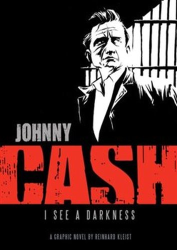 Johnny Cash, I see a darkness - Reinhard Kleist