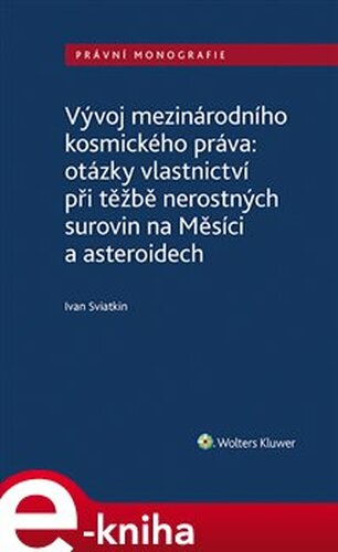 Vývoj mezinárodního kosmického práva - Ivan Sviatkin