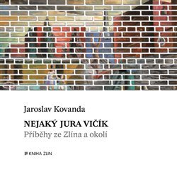 Nejaký Jura Vičík - Jaroslav Kovanda