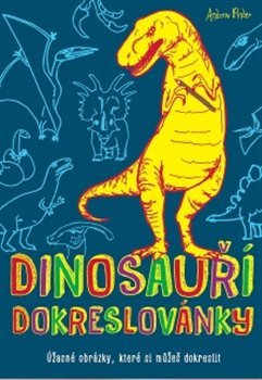 Dinosauři - dokreslovánky - Andrew Pinder