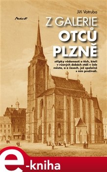 Z galerie otců Plzně - Jiří Votruba