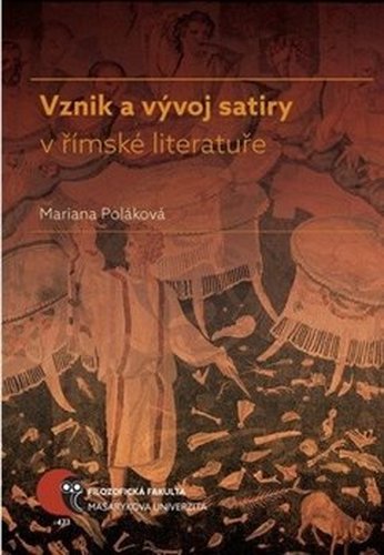 Vznik a vývoj satiry v římské literatuře - Mariana Poláková