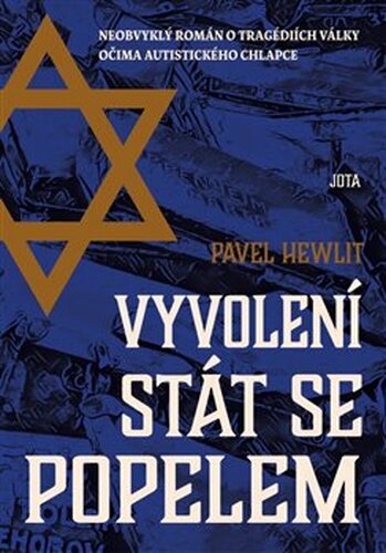 Vyvolení stát se popelem - Pavel Hewlit