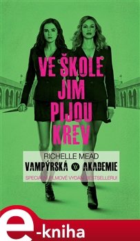 Vampýrská akademie 1 - Filmové vydání - Richelle Mead