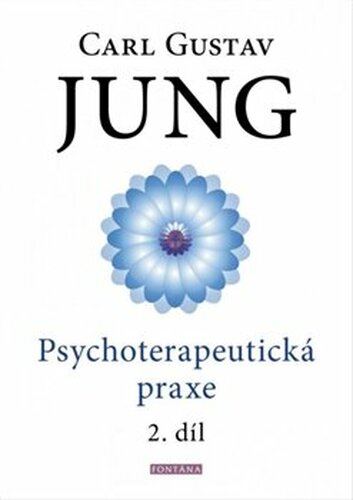 Psychoterapeutická praxe 2. dí - Carl Gustav Jung