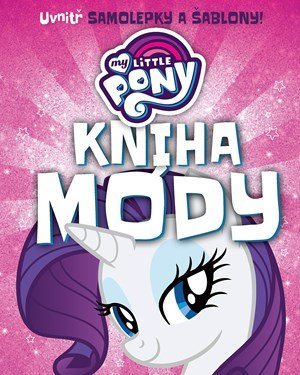 My Little Pony - Kniha módy