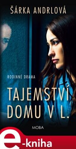 Tajemství domu v L. - Šárka Anderlová