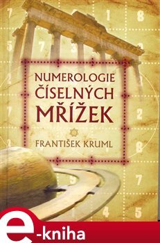 Numerologie číselných mřížek - František Kruml