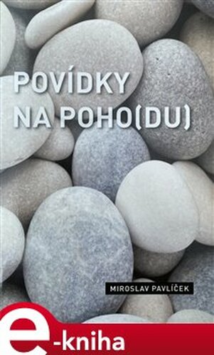 Povídky na poho(du) - Miroslav Pavlíček